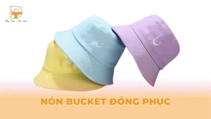 nón bucket đồng phục